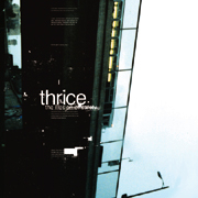 Thrice - Illusion of Safety